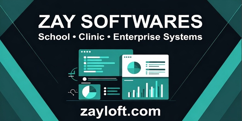 Zay Softwares - School • Clinic • Enterprise Systems